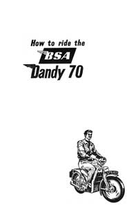 BSA Dandy 70 - How to ride the BSA Dandy.