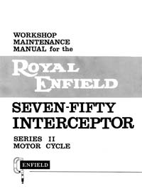 Royal Enfield 750cc Interceptor - Series II workshop manual